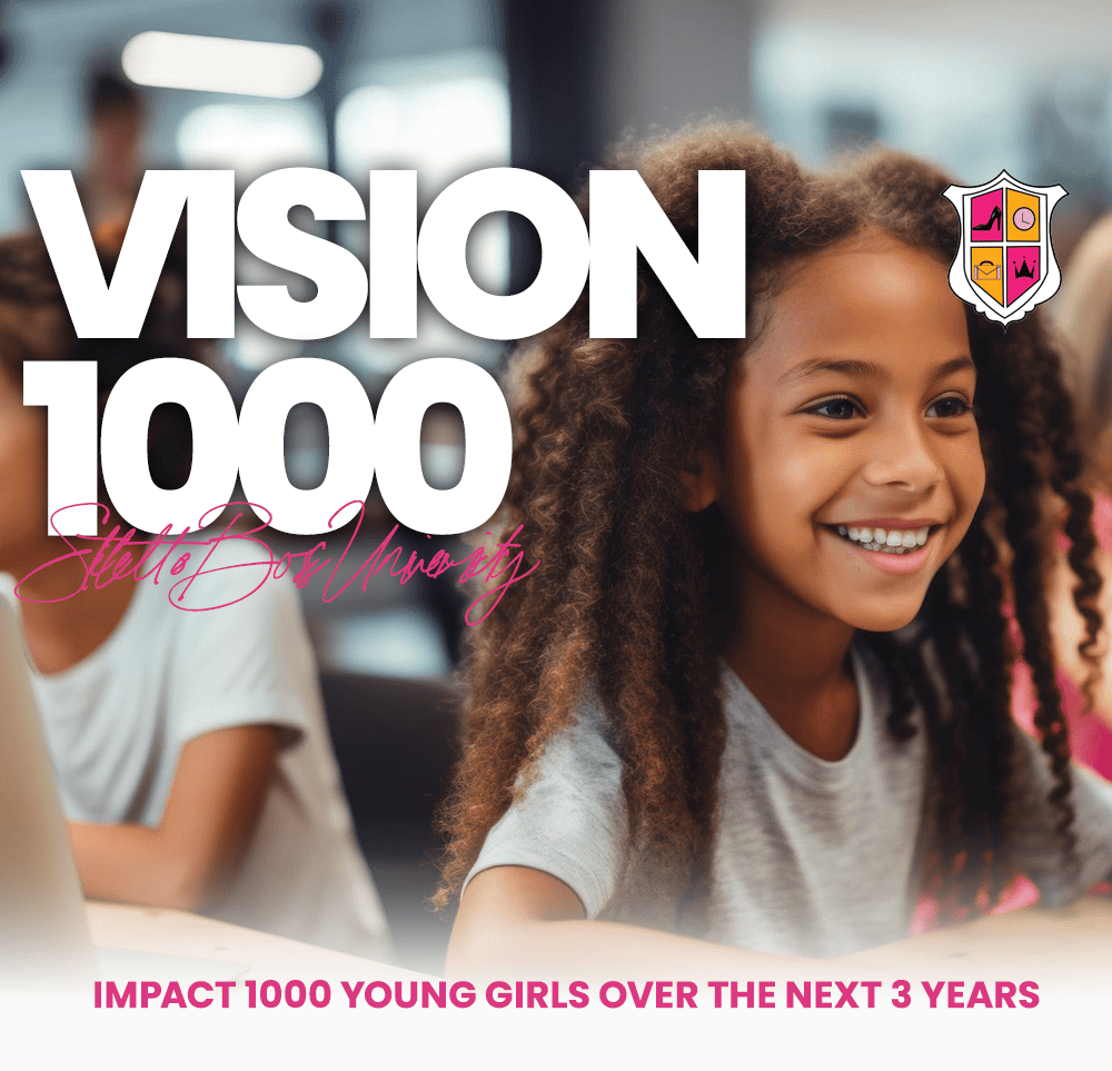 Stiletto Boss University - Vision 1000 Initiative